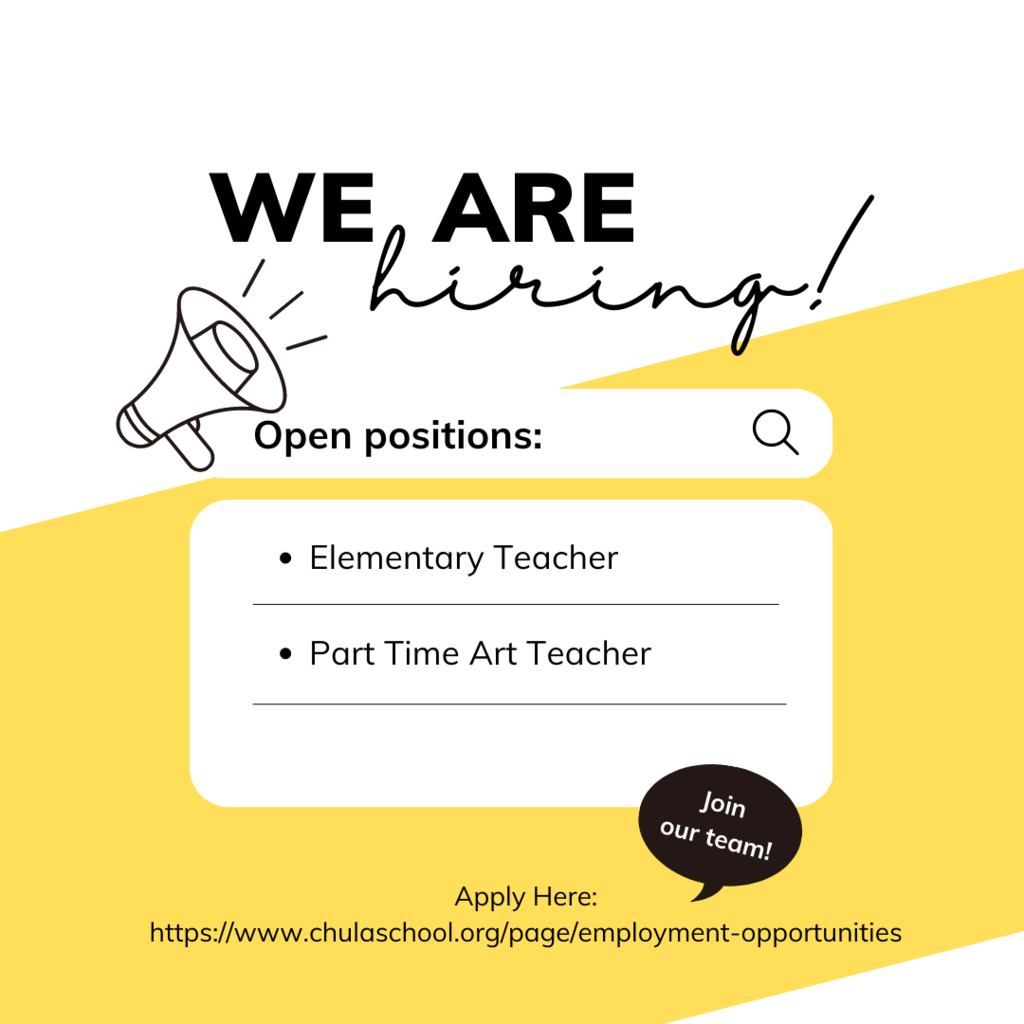 Positions available in Chula School district: Elementary teacher and part time art teacher